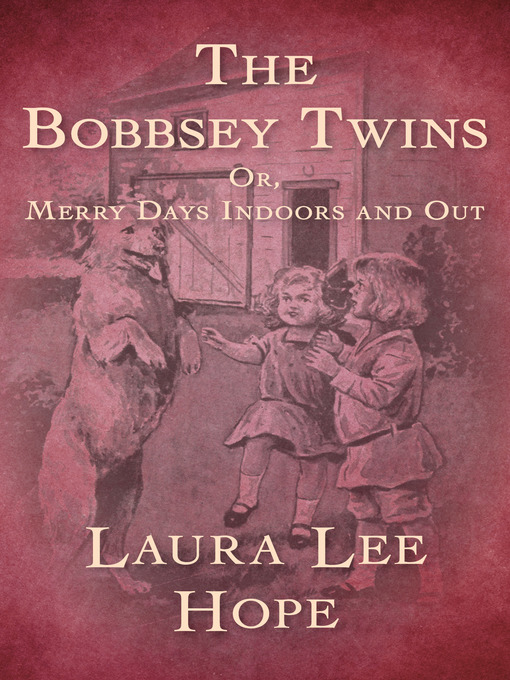 Title details for The Bobbsey Twins by Laura Lee Hope - Available